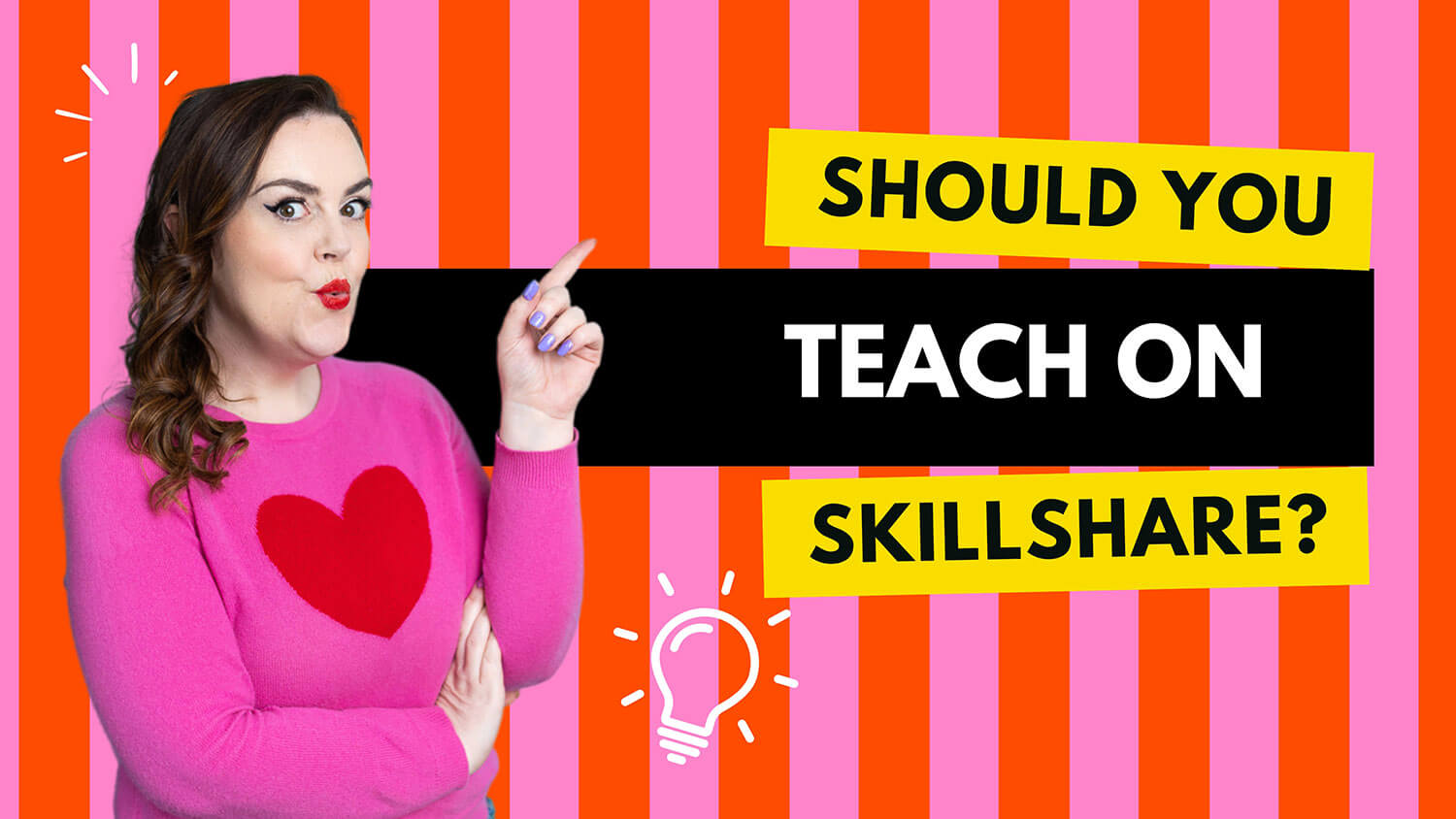 ALT TEXT:Rosie Parsons, a professional photographer and business blogger, points playfully towards the text with a curious expression. She wears a bright pink jumper with a red heart design, has dark wavy hair, red lipstick, and lilac nail polish. The bold graphic background features pink and orange stripes with text reading "Should you teach on Skillshare?" in yellow and white on black boxes. A lightbulb icon adds a creative touch. The image introduces a review of online learning website design and online course platform options.